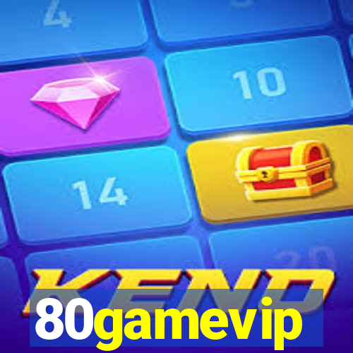 80gamevip