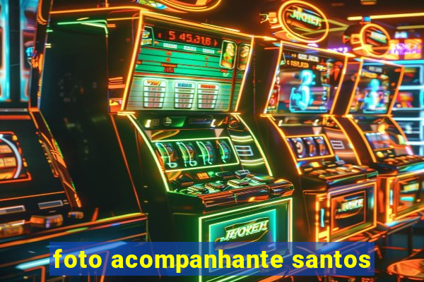 foto acompanhante santos