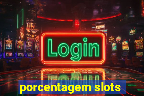 porcentagem slots