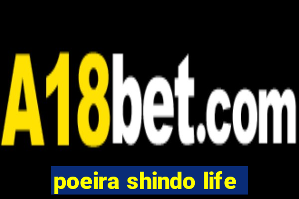 poeira shindo life