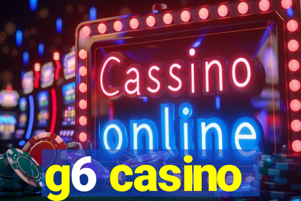 g6 casino