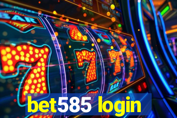 bet585 login