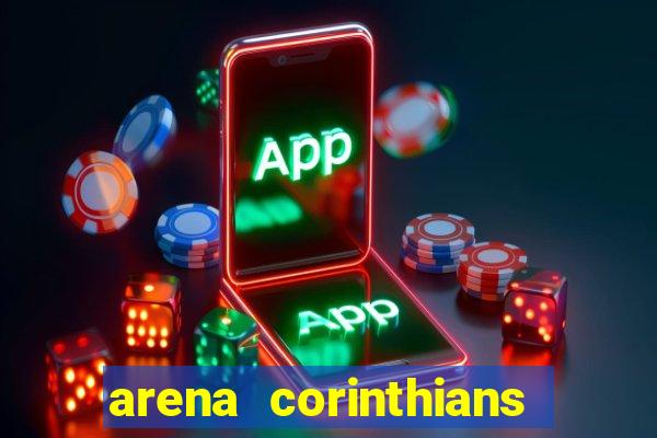 arena corinthians mapa assentos