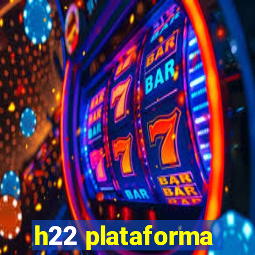 h22 plataforma