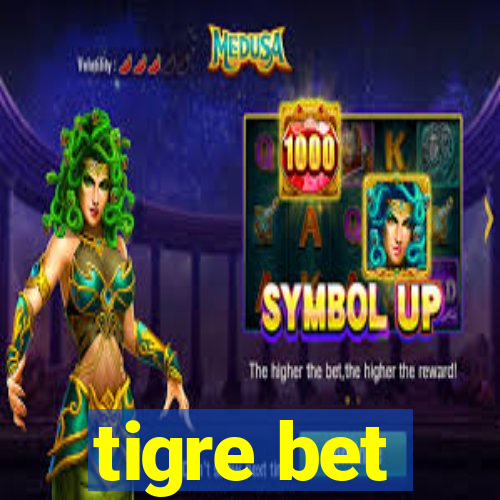 tigre bet