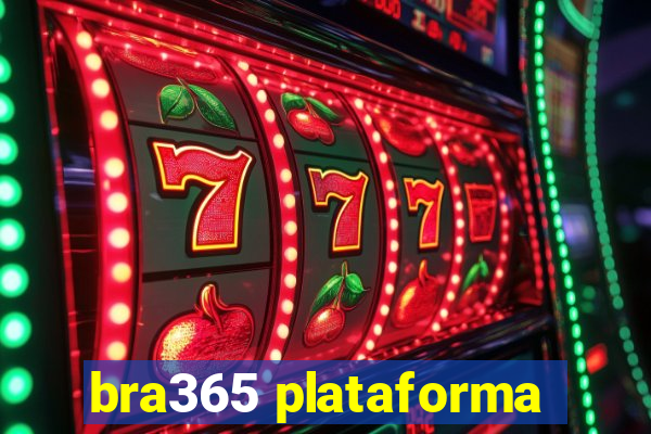 bra365 plataforma