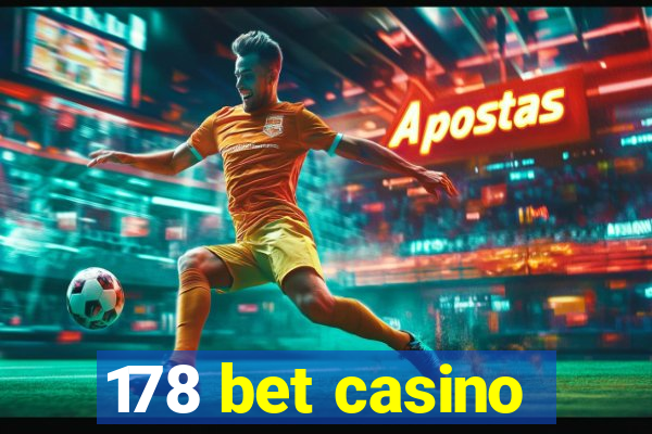 178 bet casino