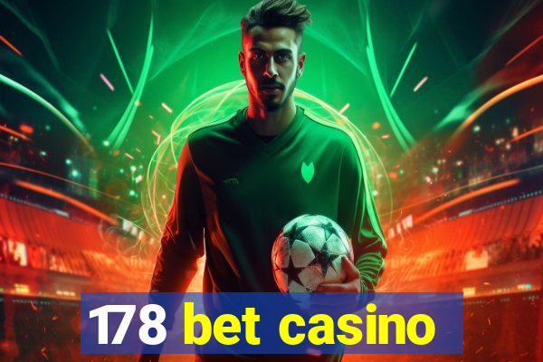 178 bet casino