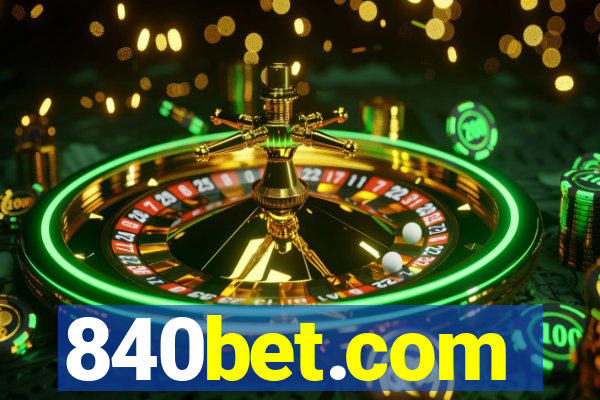 840bet.com