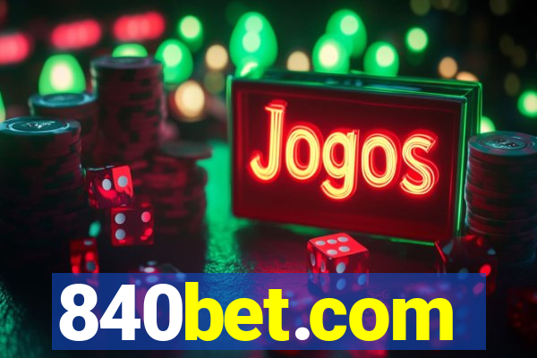 840bet.com