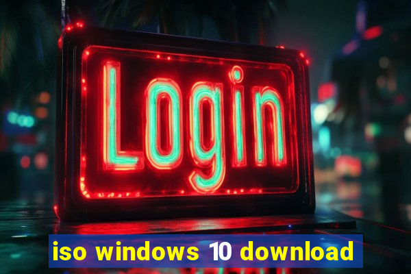 iso windows 10 download