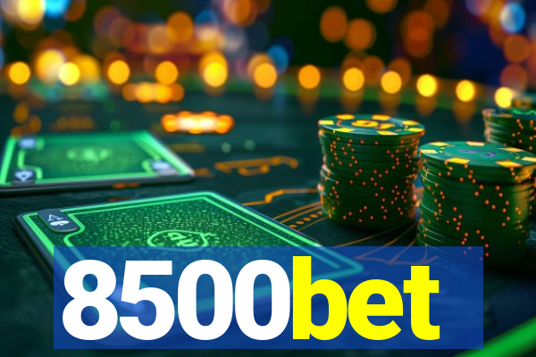 8500bet