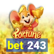 bet 243