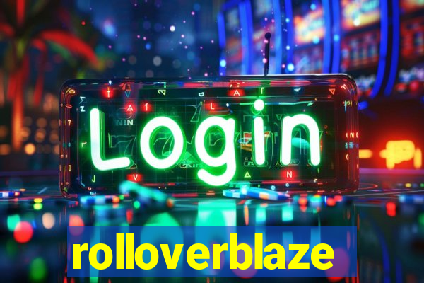 rolloverblaze