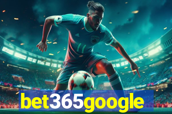 bet365google