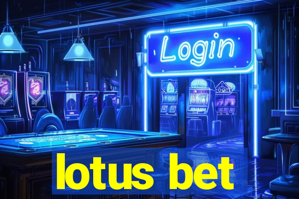 lotus bet