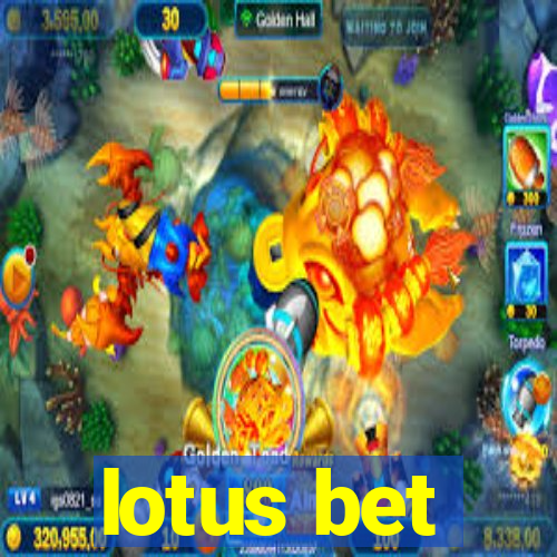 lotus bet