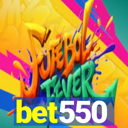 bet550