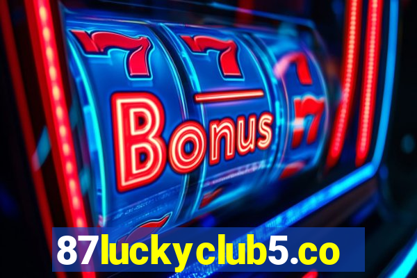 87luckyclub5.com