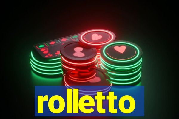 rolletto