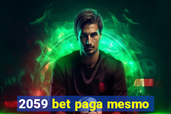 2059 bet paga mesmo