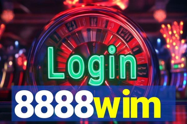 8888wim