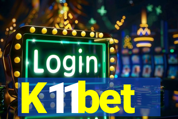 K11bet