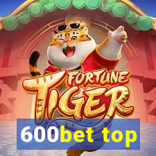 600bet top