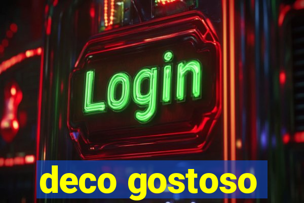 deco gostoso