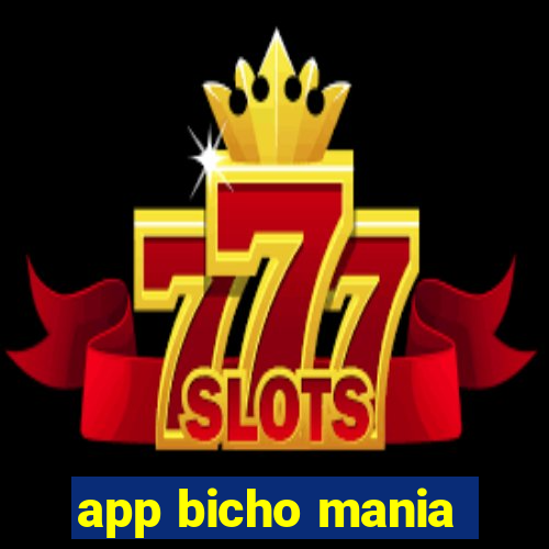 app bicho mania