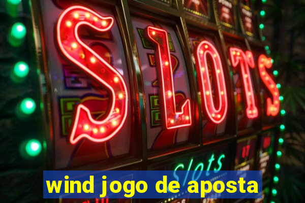 wind jogo de aposta