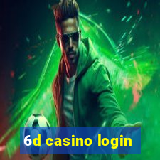 6d casino login