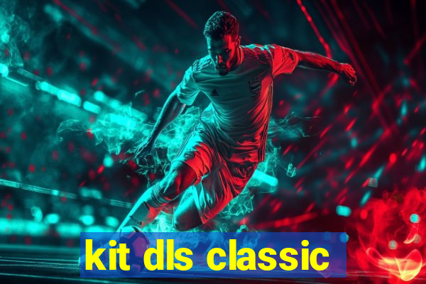 kit dls classic