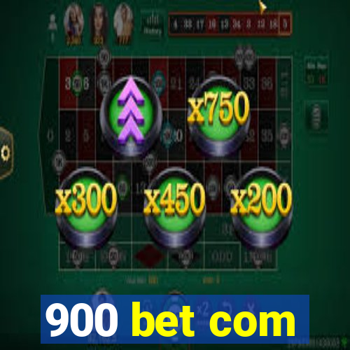 900 bet com