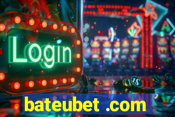 bateubet .com