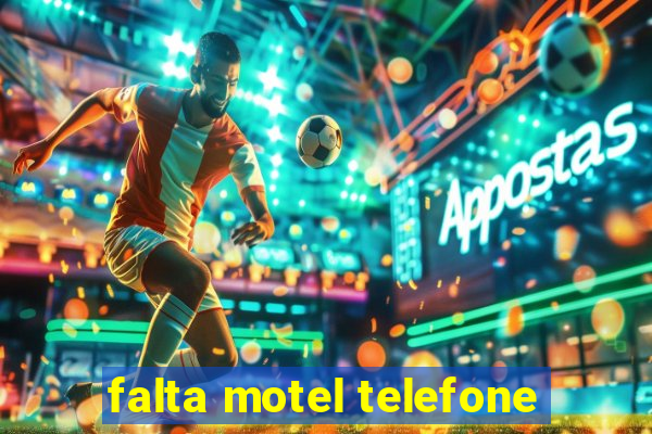 falta motel telefone