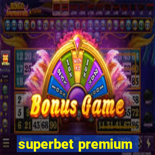 superbet premium