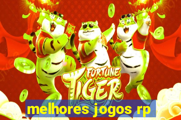 melhores jogos rp