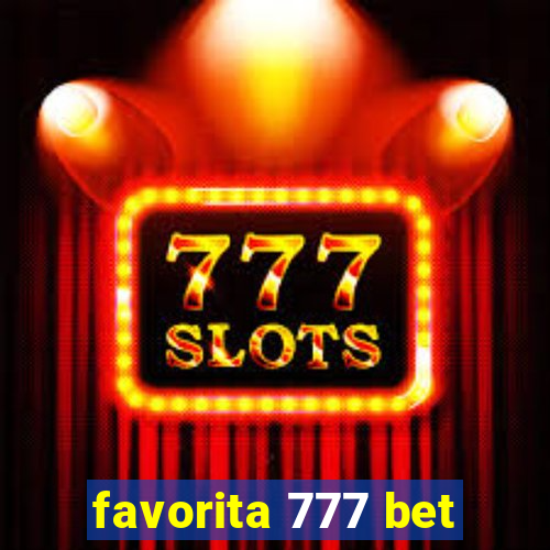 favorita 777 bet