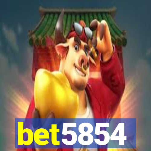 bet5854