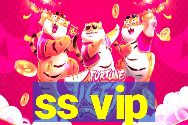 ss vip