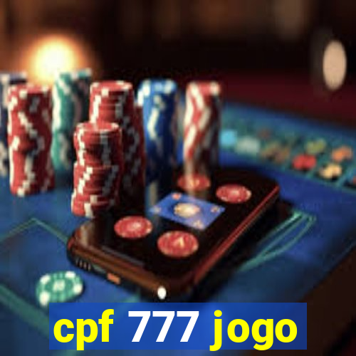 cpf 777 jogo