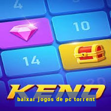 baixar jogos de pc torrent