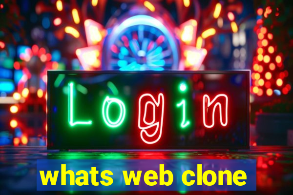 whats web clone