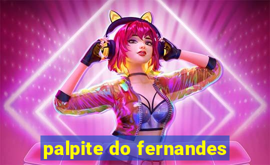 palpite do fernandes