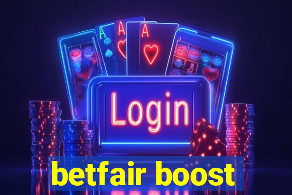 betfair boost