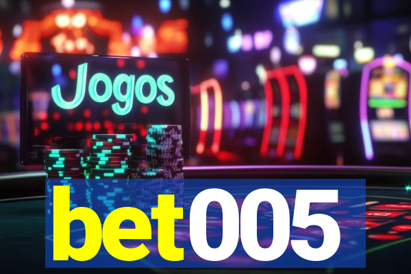 bet005