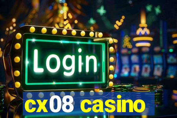 cx08 casino