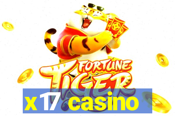 x17 casino