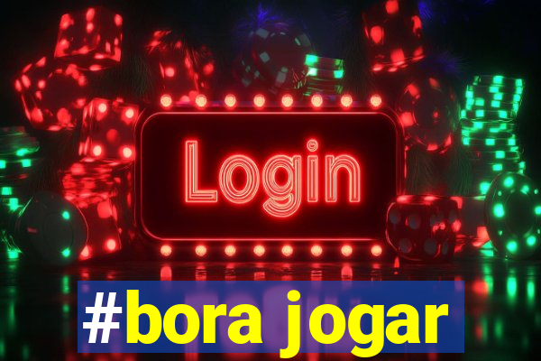 #bora jogar